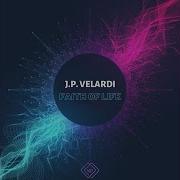 J P Velardi Faith Of Life Original Mix