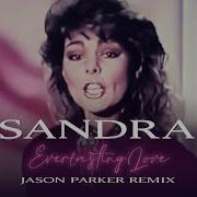 Sandra Everlasting Love Remix 2023