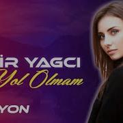 Kadir Yagci Ben Yol Olmam Remi X