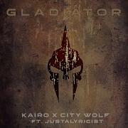 Kairo X City Wolf Gladiator Ft Justalyricist