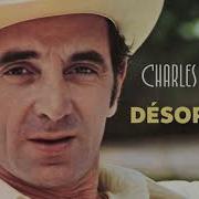 Désormais Charles Aznavour