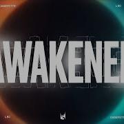 Awakened