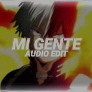 Mi Gente Edit