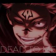 Jujutsu Kaisen Amv Dead To Me