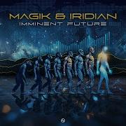 Magik Iridian Immitent Future