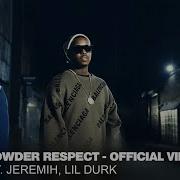 Power Powder Respect Feat Jeremih Lil Durk 50 Cent