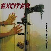 Exciter Violence And Force