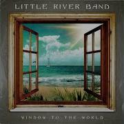 Little River Band Window To The World