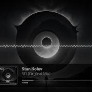 Stan Kolev 5D Original Mix