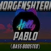 Morgenshtern Pablo Bass Boosted