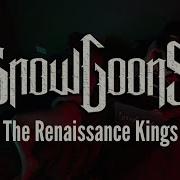 Snowgoons Renaissance Kings