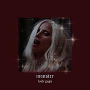 Lady Gaga Monster Slowed