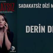 Sadakatsiz Dizi Müzikleri Derin Dram