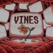 Vines Undertale Song Shadrow