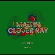 Guided Extended Mix Clover Ray Mallin