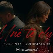 Dafina Zeqiri Ft Afrim Muqiqi Unë Të Du