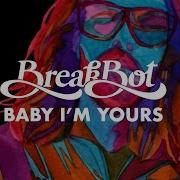 Baby I M Yours Breakbot