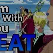 One Piece Im Here With You Too Hip Hop Remix