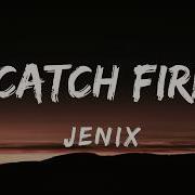 Catch Fire