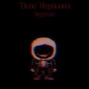 Divine Megalovania Mega Dorin