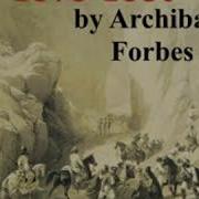 Archibald Forbes Afghan Wars 1839 Part 2