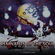 Remnants Of The Soul Feat Therewolf Media