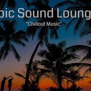 Epic Lounge Music