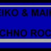 Heiko And Maiko Techno Rock