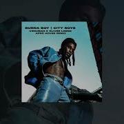 Burna Boy City Boys Vidojean X Oliver Loenn Afro House Remix