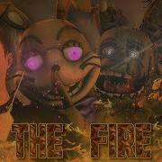 Sfm Fnaf The Fire