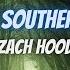 Zach Hood Fireflies Southern Weather Lyrics