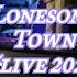 Lonesome Town Live 2021