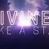 Divinez Like A Star Official Music Video