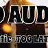 8D AUDIO Chase Atlantic TOO LATE Track 10 USE HEADPHONES