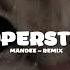 SUPERSTAR MANDEE Dirty Rush Gregor Es Remix