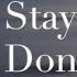 Stay Why Don T We 和訳