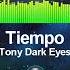 Tony Dark Eyes Ft Sofia Rød Tiempo Famele Vocal Music