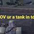 POV Ur A Tank In Tds