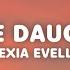 Alexia Evellyn Savage Daughters Lyrics