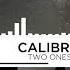 Calibre Two Ones