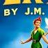 Peter Pan By J M Barrie Part 3 Chapters 13 17 Audiobook Classic Adventure