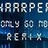 HAARPER We Only Go North Remix