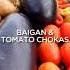 Mouthwatering Baigan Tomato Choka Recipes By Chef Shaun Dominique Trinidadandtobago