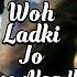 Woh Ladki Jo HD VIDEO Shahrukh Khan Twinkle Khanna Baadshah