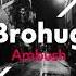 Brohug Ambush Official Audio