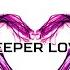 A Deeper Love Original Mix