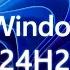 Microsoft Officially Confirms The Release Date For Windows 11 24H2