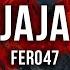 Fero47 JAJA Lyrics