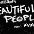 Ed Sheeran Beautiful People Feat Khalid Acapella Official Instrumental DL LINK