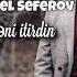 Mürsəl Səfərov Məni Itirdin